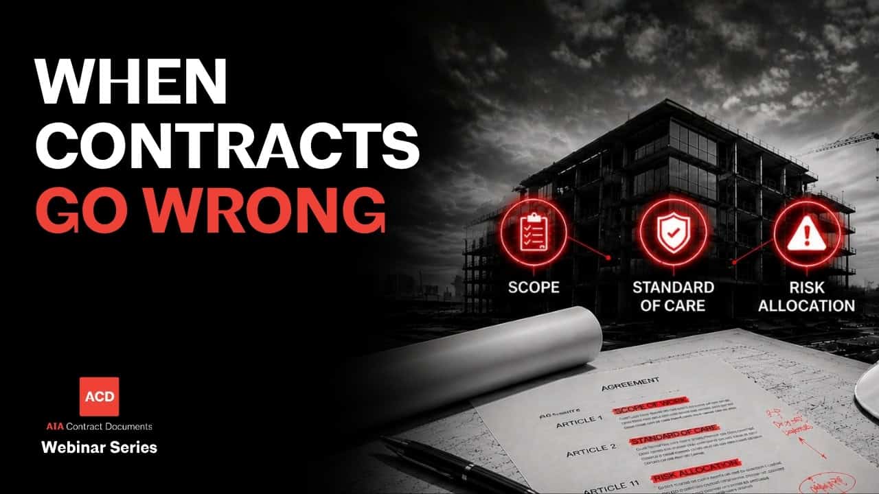 Webinar title card for When Contracts Go Wrong, naming three construction contract provisions: scope, standard of care, and risk allocation.